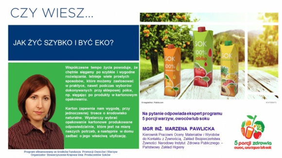 Jak żyć szybko i być eko? LIFESTYLE, Żywienie - KOMENTARZ: MGR INŻ. MARZENA PAWLICKA mgr inż. Marzena Pawlicka, Kierownik Pracowni Oceny Materiałów do Kontaktu z Żywnością, NIZP-PZH