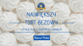 W Garwolinie przygotują największy w Polsce tort bezowy