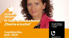DR HAB. AGNIESZKA BORUŃ – „CHEMIA W KUCHNI” – UNIWERSYTET ŁÓDZKI W EMPIKU