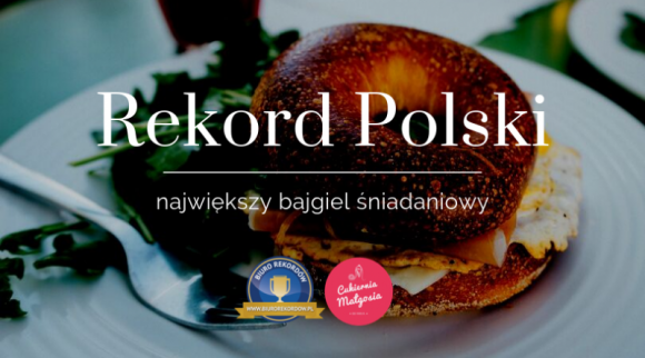 To będzie największy i najsmaczniejszy rekordowy bajgiel LIFESTYLE, Żywienie - Już 9 października 2019 roku w Radzyminie pod Warszawą, z okazji otwarcia i promocji nowego lokalu 